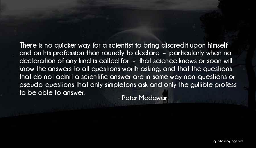 Benjy Bronk Quotes By Peter Medawar Benjy Bronk Quotes By Peter Medawar