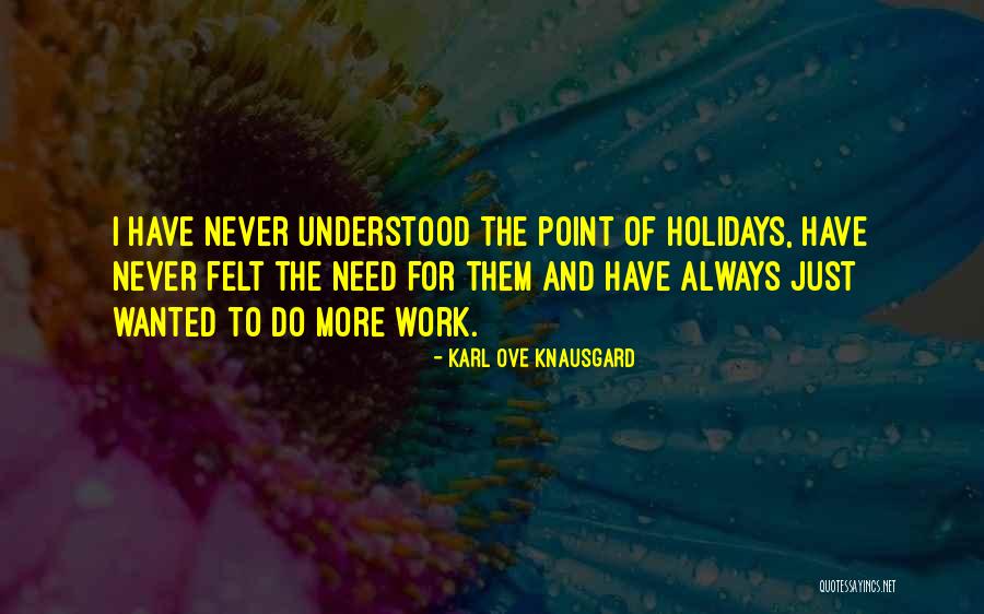 Benlik Kavrami Quotes By Karl Ove Knausgard Benlik Kavrami Quotes By Karl Ove Knausgard
