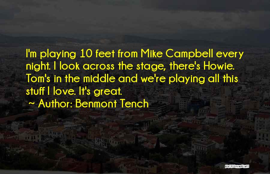 Benmont Tench Quotes 468590