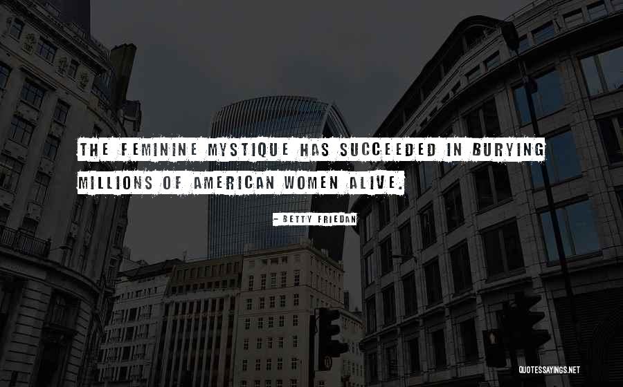 Benmoussa Mohammed Quotes By Betty Friedan Benmoussa Mohammed Quotes By Betty Friedan