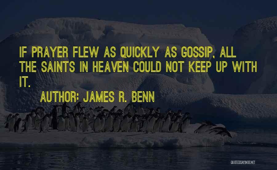 Benn Quotes By James R. Benn