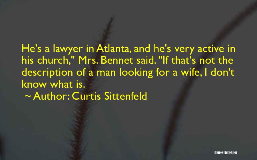 Bennet Quotes By Curtis Sittenfeld