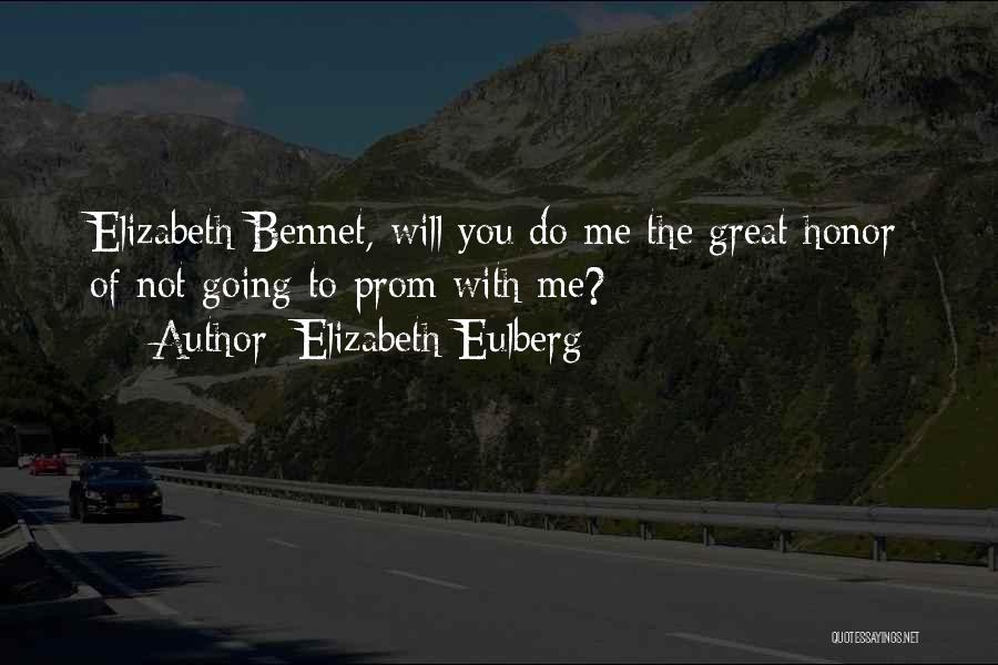 Bennet Quotes By Elizabeth Eulberg