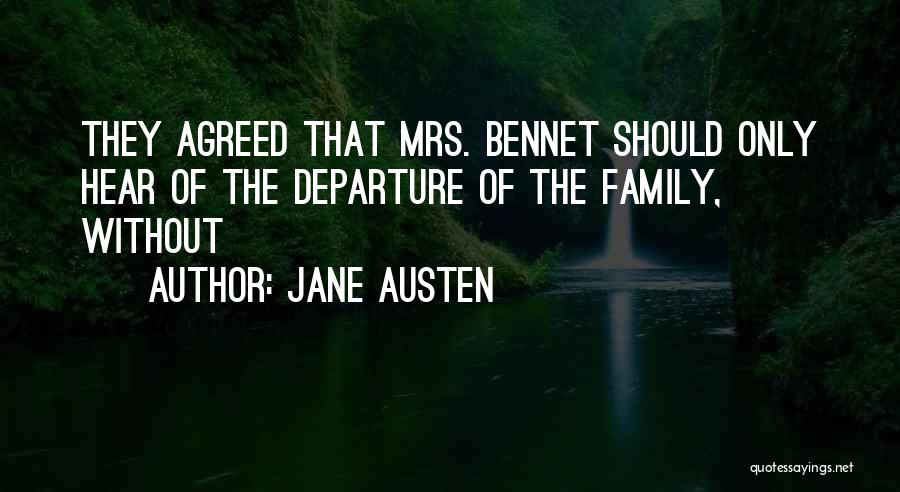 Bennet Quotes By Jane Austen