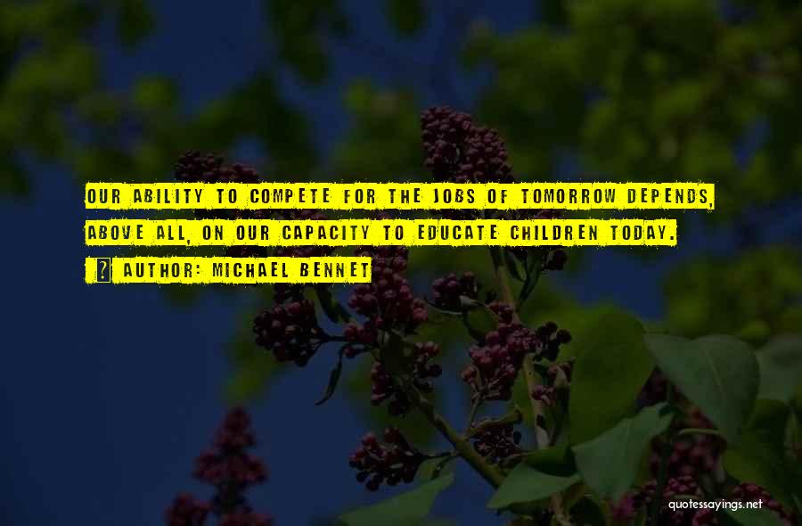 Bennet Quotes By Michael Bennet