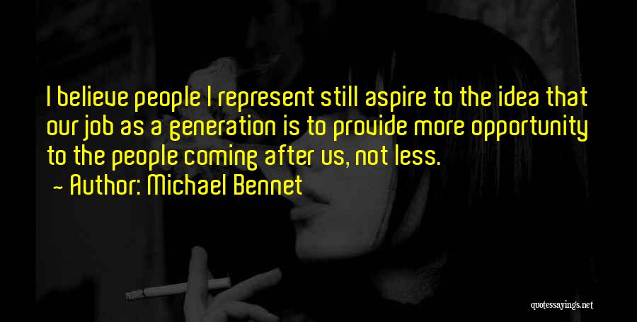 Bennet Quotes By Michael Bennet