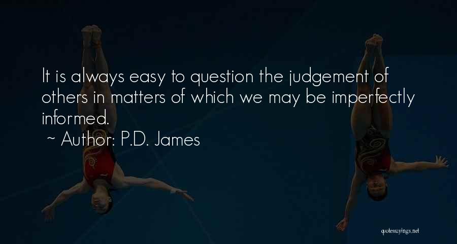 Bennet Quotes By P.D. James