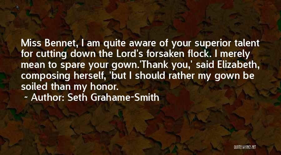 Bennet Quotes By Seth Grahame-Smith