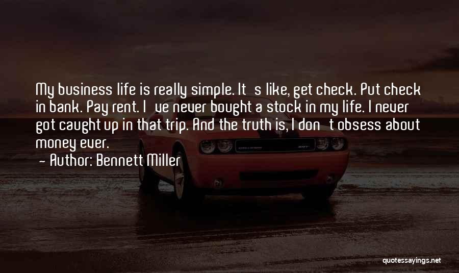 Bennett Miller Quotes 425980