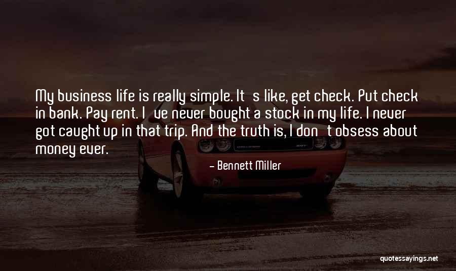 Bennett Miller Quotes 425980