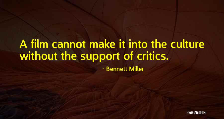 Bennett Miller Quotes 875249