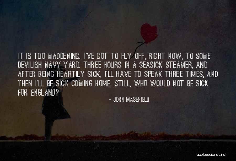Benneyworth Quotes By John Masefield Benneyworth Quotes By John Masefield