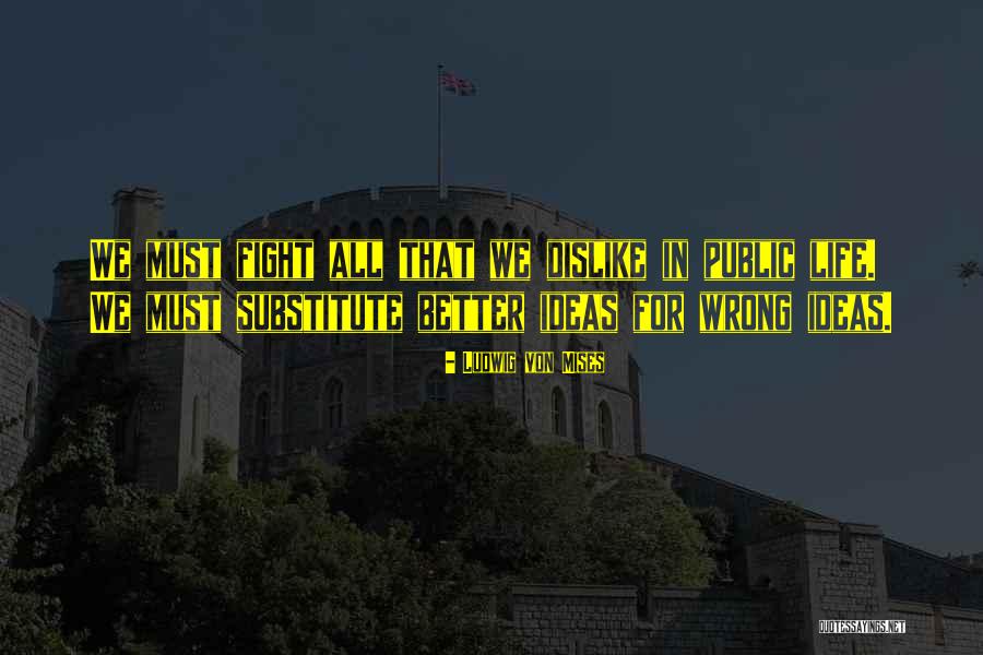 Benninger Dentist Quotes By Ludwig Von Mises Benninger Dentist Quotes By Ludwig Von Mises
