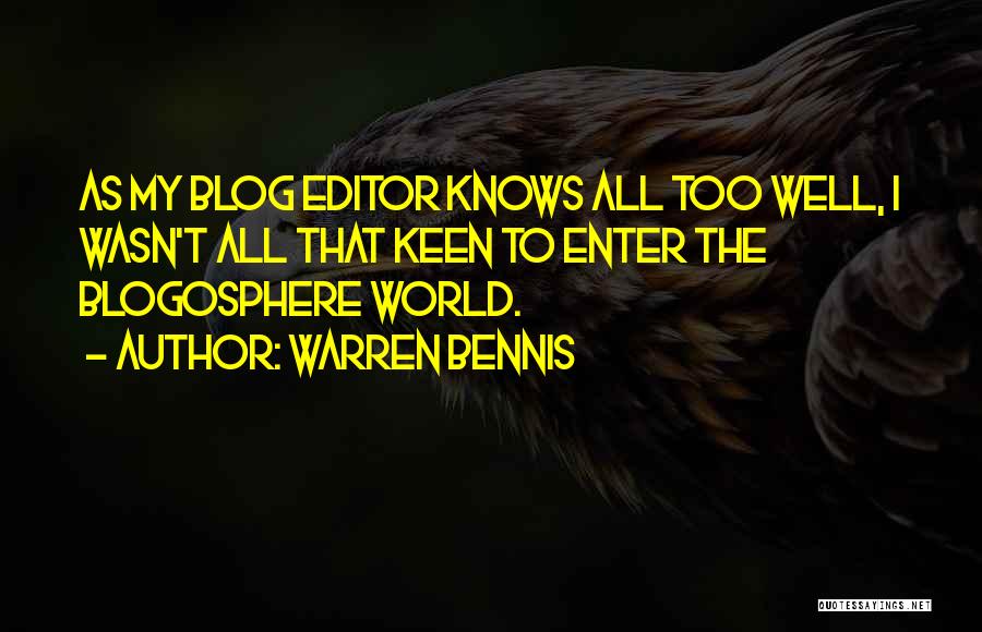 Bennis Quotes By Warren Bennis