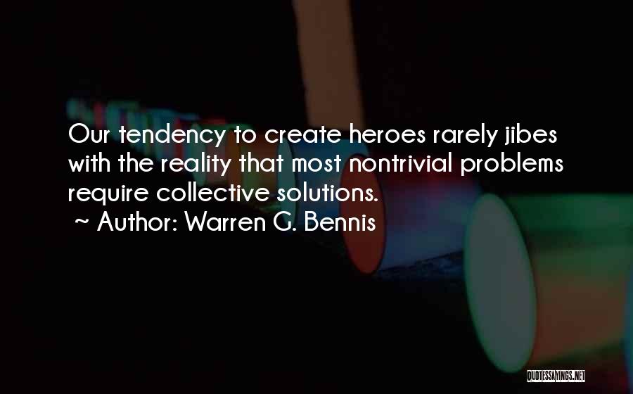 Bennis Quotes By Warren G. Bennis