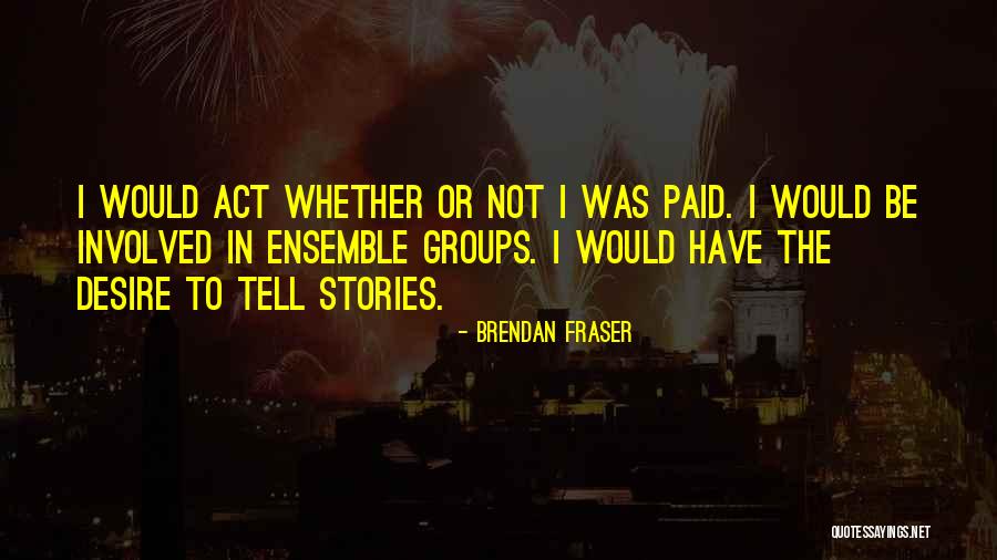 Bennour Algerie Quotes By Brendan Fraser Bennour Algerie Quotes By Brendan Fraser