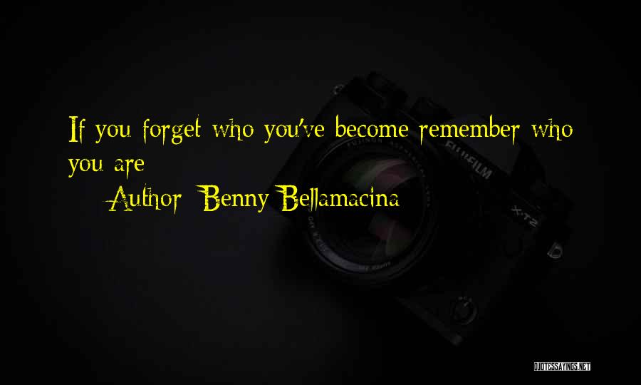 Benny Bellamacina Quotes 1172245