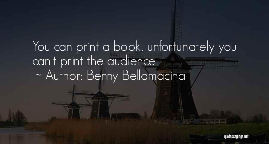 Benny Bellamacina Quotes 1295348