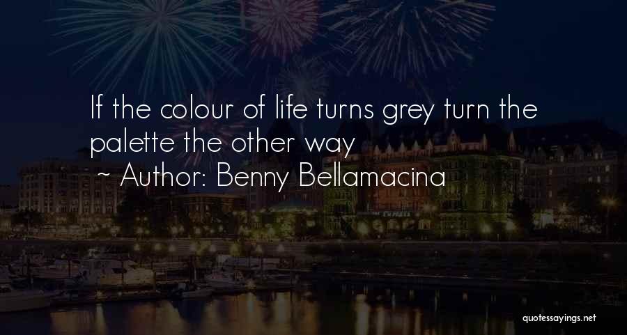 Benny Bellamacina Quotes 1307572