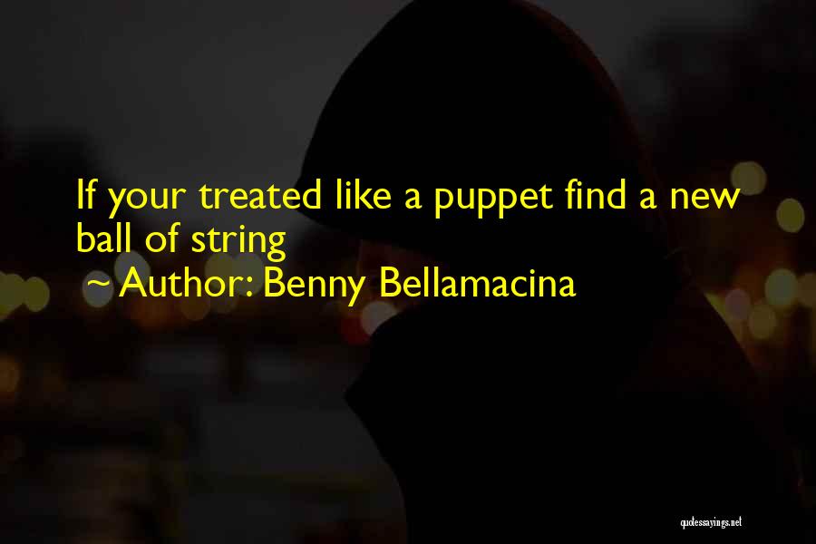 Benny Bellamacina Quotes 1788941