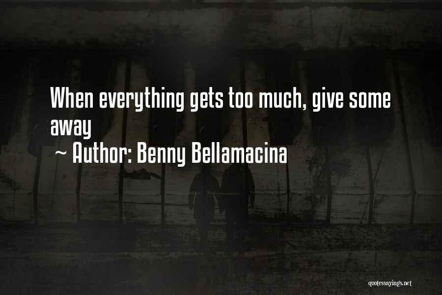 Benny Bellamacina Quotes 1820582