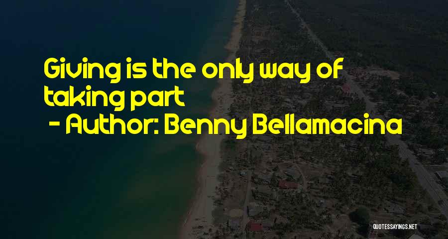 Benny Bellamacina Quotes 1909489