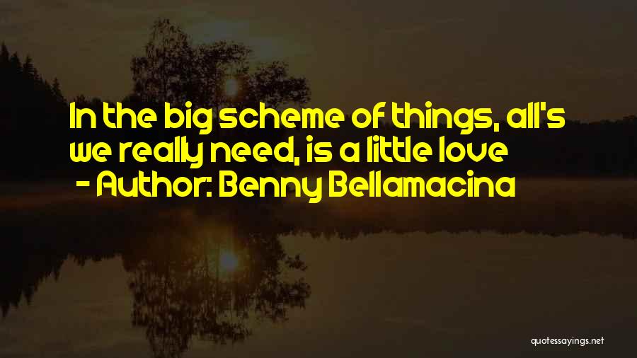 Benny Bellamacina Quotes 2148895
