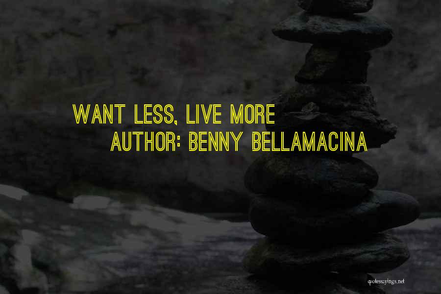 Benny Bellamacina Quotes 348939