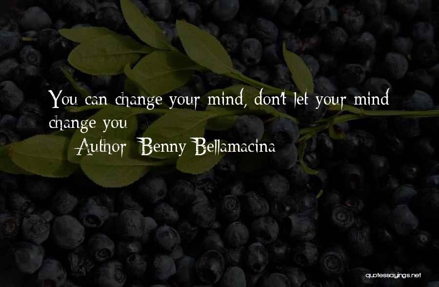 Benny Bellamacina Quotes 456354