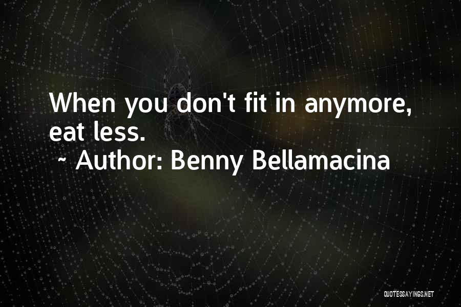 Benny Bellamacina Quotes 472366