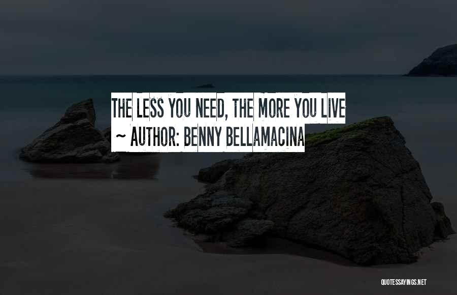 Benny Bellamacina Quotes 816948
