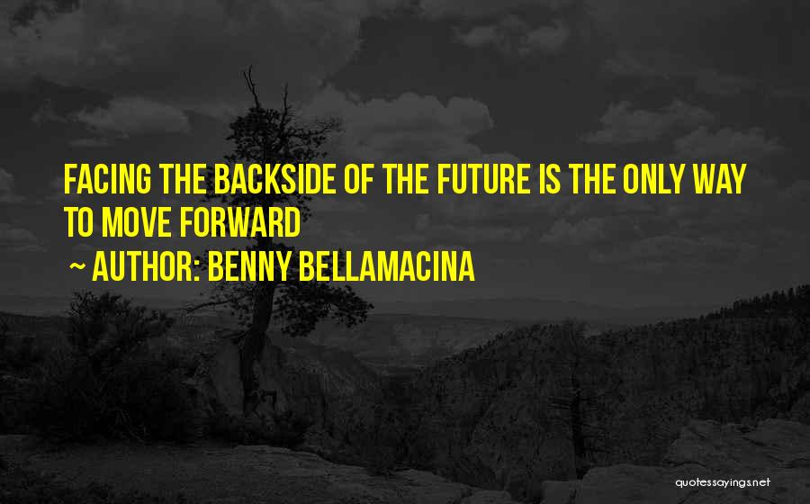 Benny Bellamacina Quotes 840173