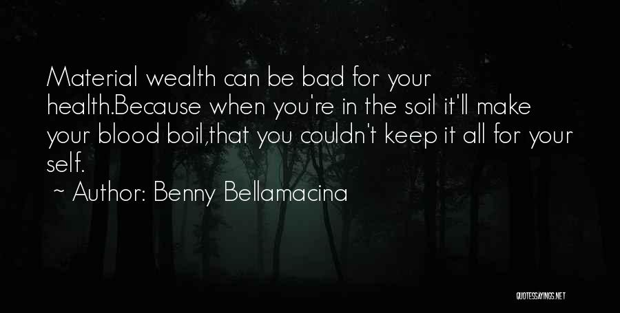 Benny Bellamacina Quotes 893910