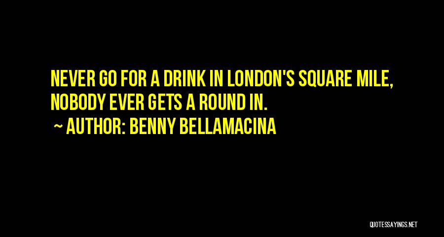 Benny Bellamacina Quotes 955889