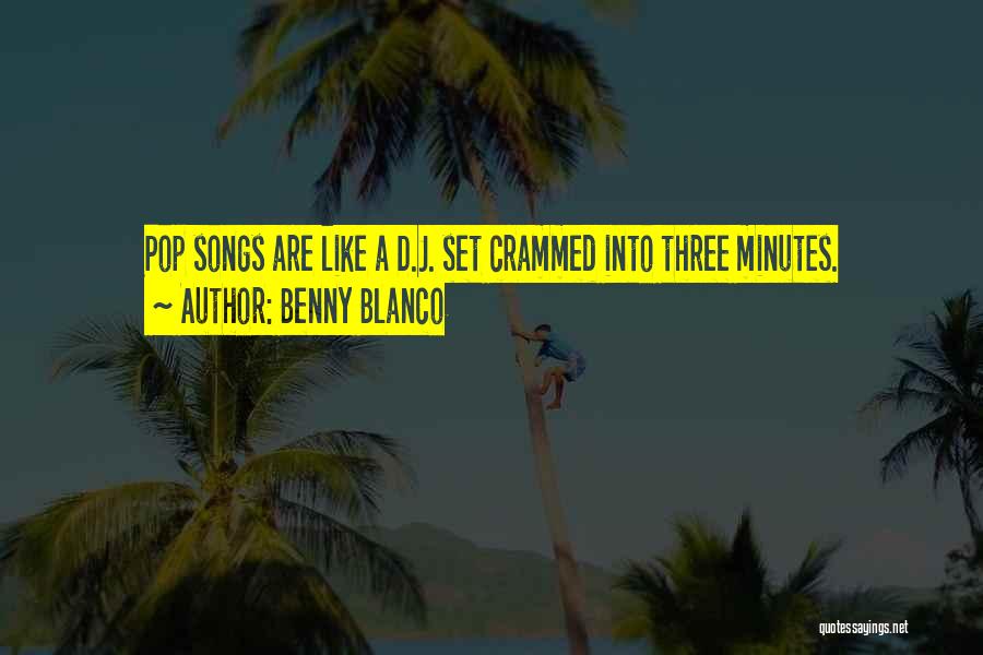 Benny Blanco Quotes 1012895