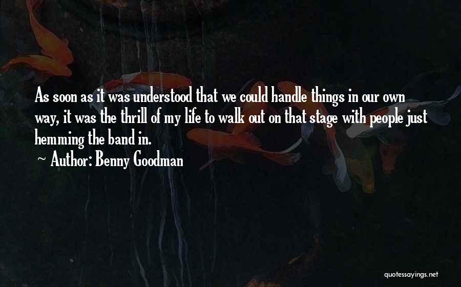 Benny Goodman Quotes 1302612