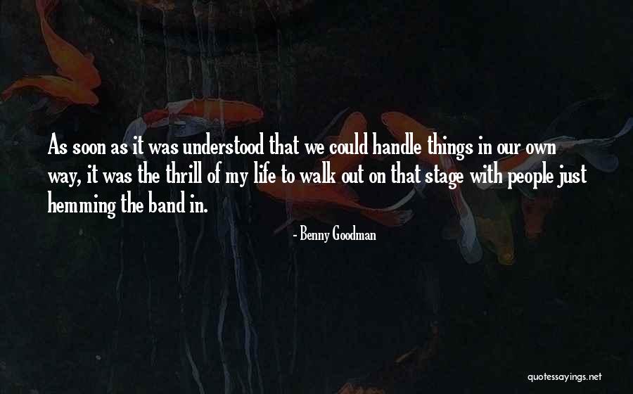 Benny Goodman Quotes 1302612