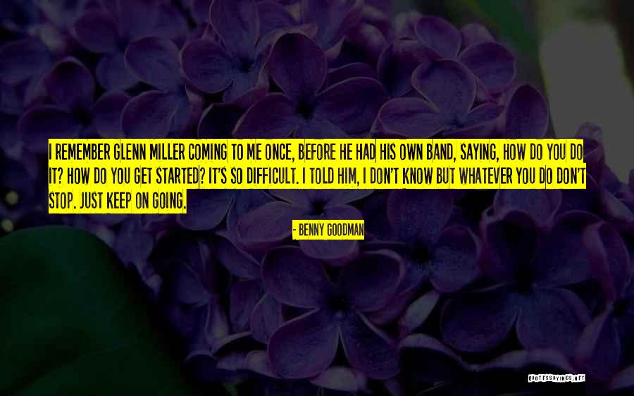 Benny Goodman Quotes 972305 Benny Goodman Quotes 972305
