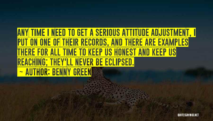 Benny Green Quotes 1512256