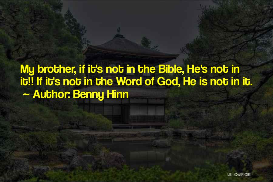 Benny Hinn Bible Quotes By Benny Hinn