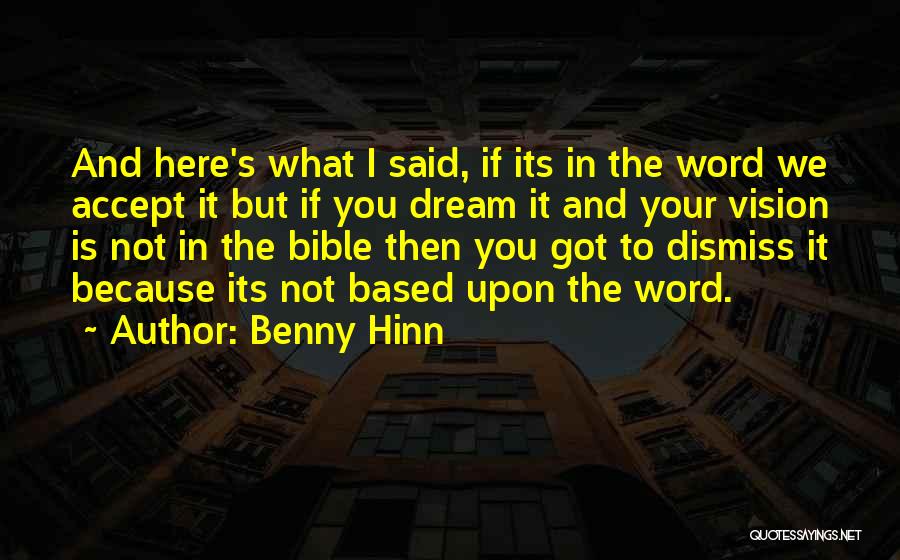 Benny Hinn Bible Quotes By Benny Hinn