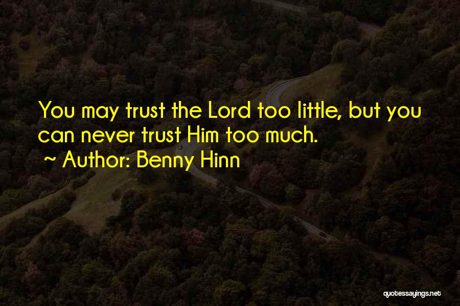 Benny Hinn Quotes 1656338