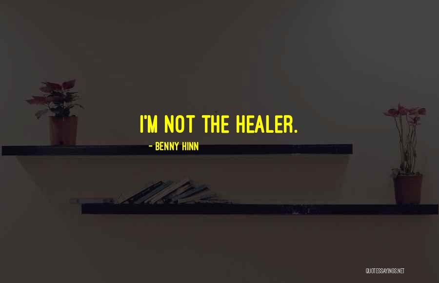 Benny Hinn Quotes 505280 Benny Hinn Quotes 505280