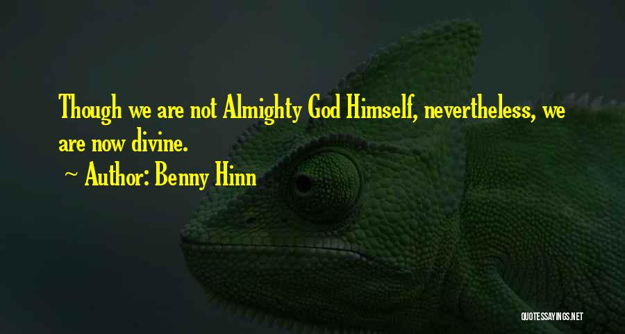 Benny Hinn Quotes 552538