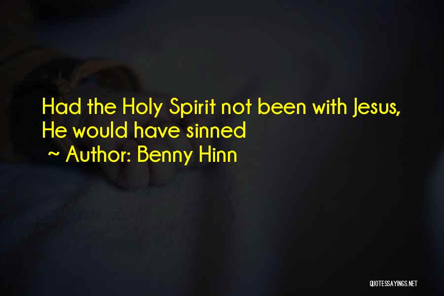 Benny Hinn Quotes 797526