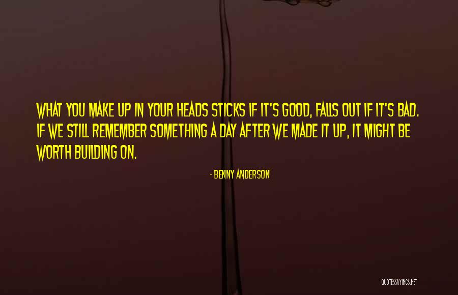 Benny Quotes By Benny Anderson Benny Quotes By Benny Anderson