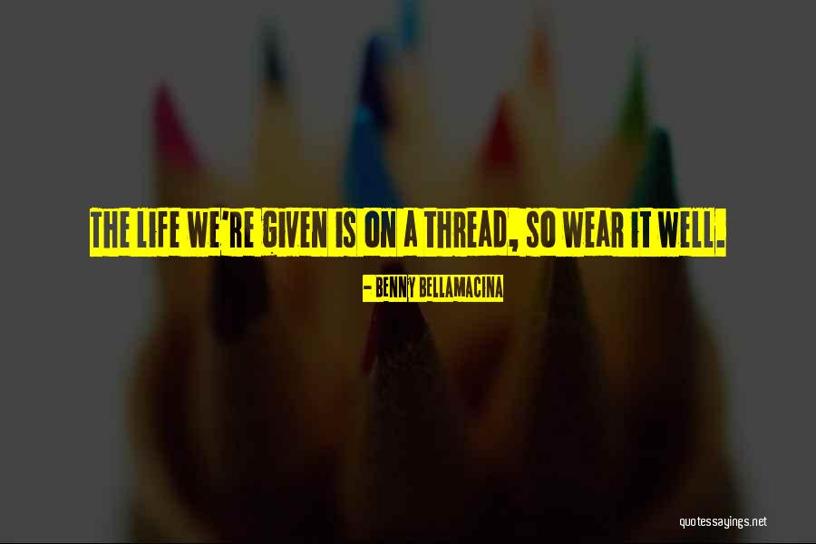 Benny Quotes By Benny Bellamacina Benny Quotes By Benny Bellamacina
