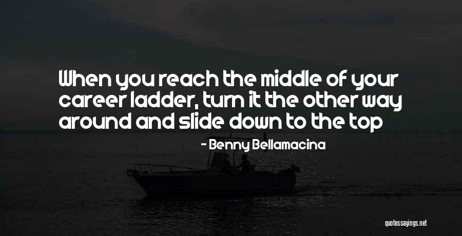 Benny Quotes By Benny Bellamacina Benny Quotes By Benny Bellamacina