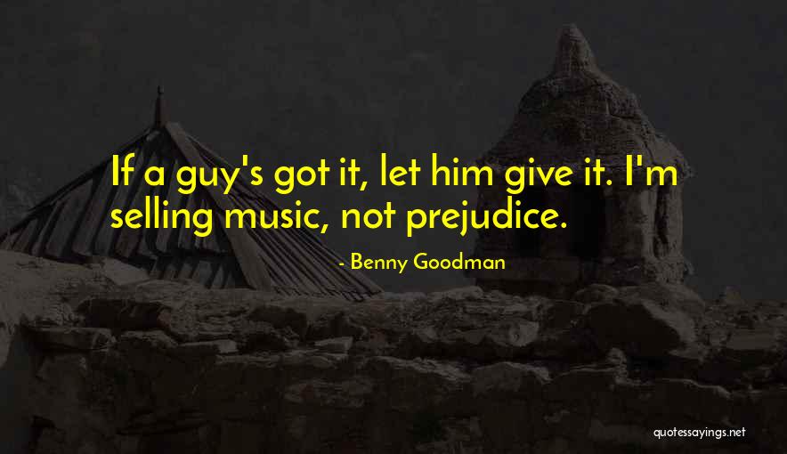 Benny Quotes By Benny Goodman Benny Quotes By Benny Goodman