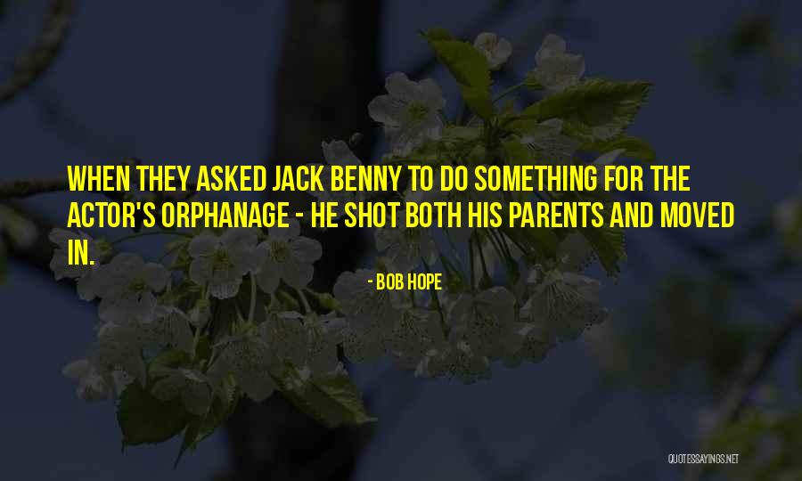 Benny Quotes By Bob Hope Benny Quotes By Bob Hope